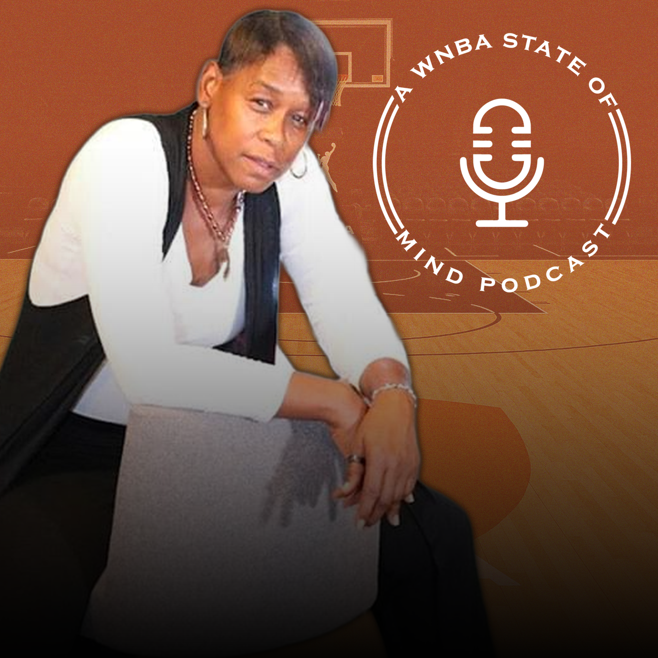 WNBA STATE OF MIND (WNBA All Star and Hall of Famer Adrienne Goodson)